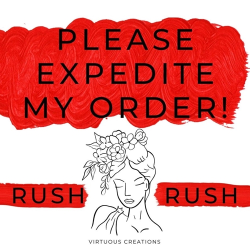Expedite (Rush) My Order!